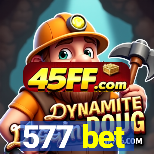 577 bet